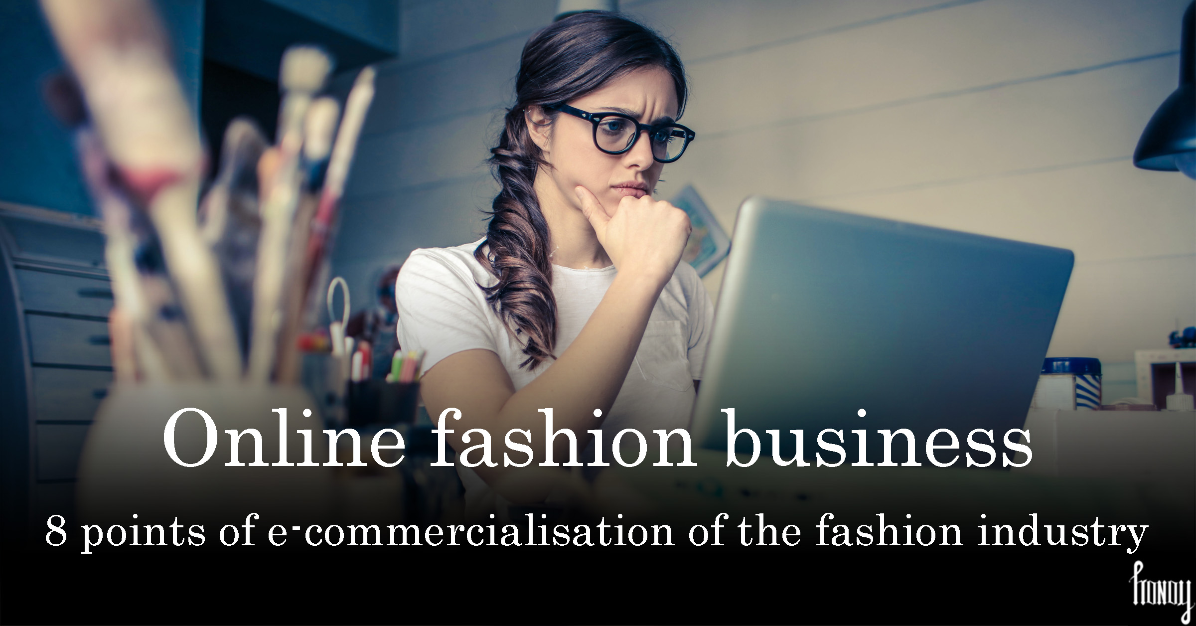 8 points of e-commercialization of the fashion industry