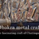 The fascinating metal craft of Chattisgarh: Dhokra