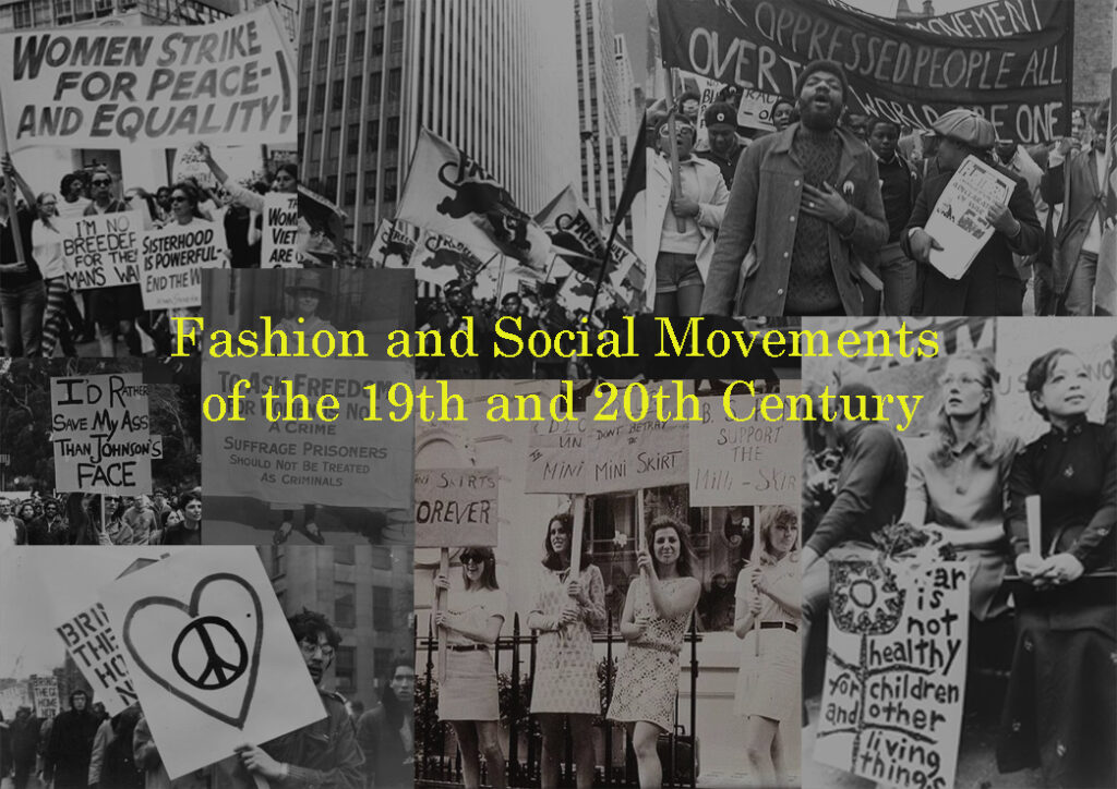 Fashion & Social Movements of the 19th and 20th Century