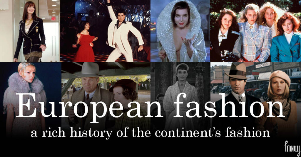 history of Europeans fashion