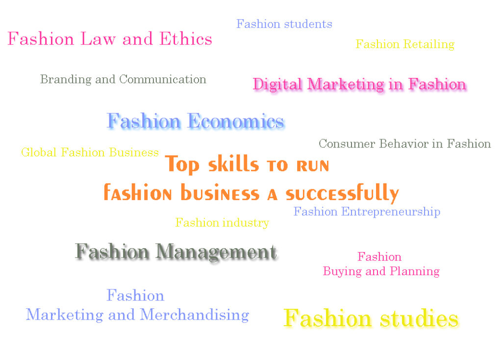 11 Top skills to run a successful fashion business