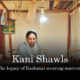 Kani Shawls Kashmir