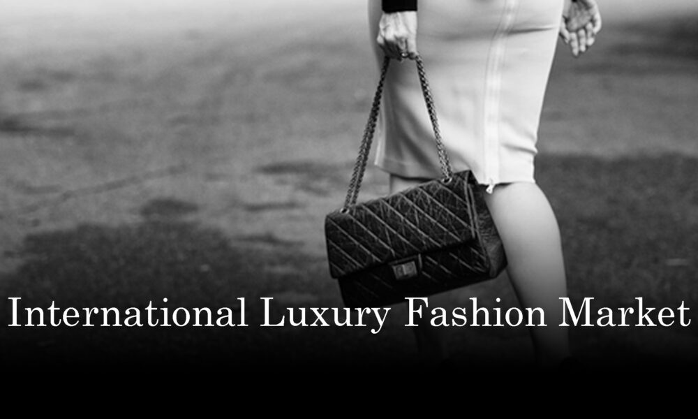 Luxury Fashion Market